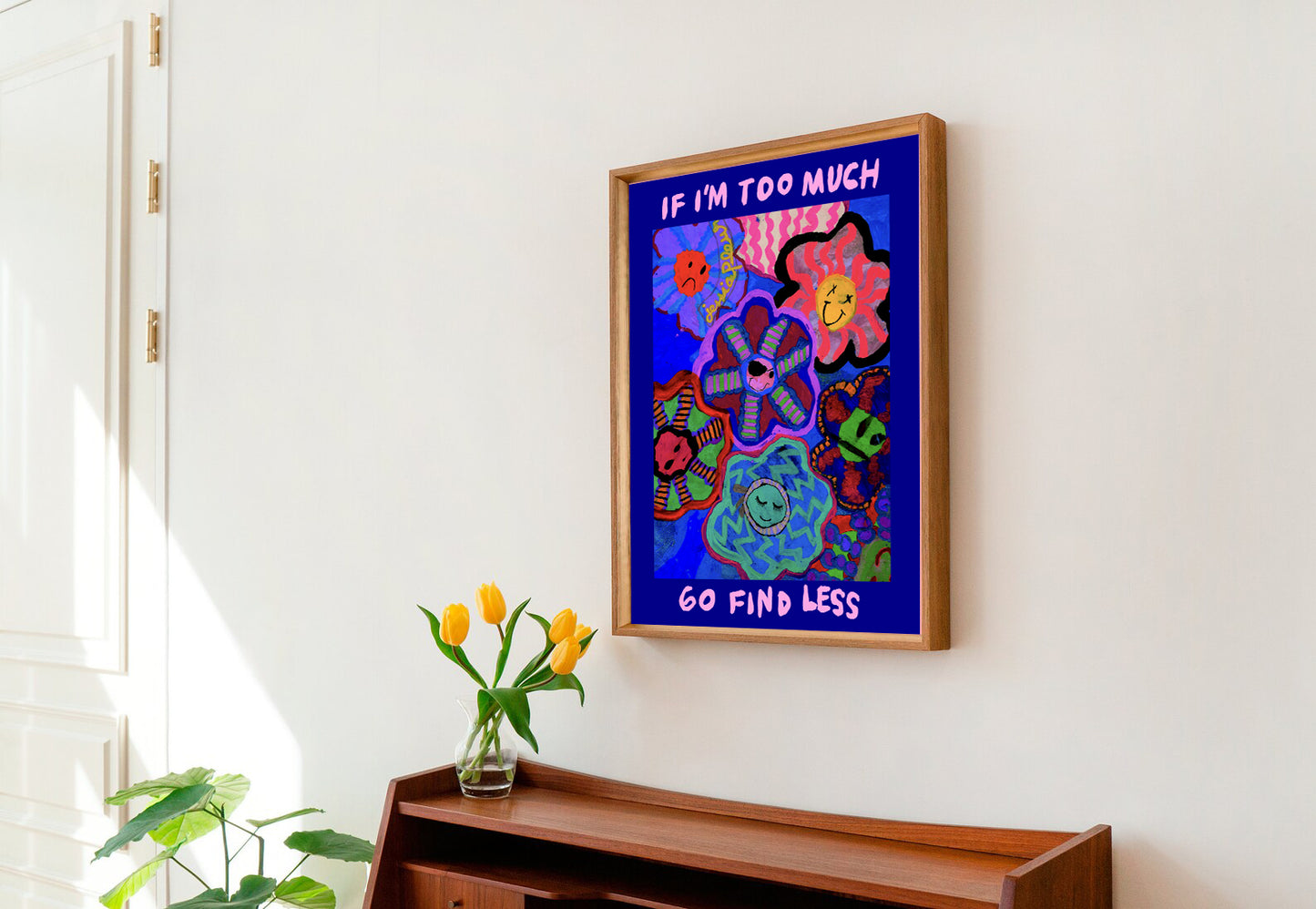 IF I'M TOO MUCH, GO FIND LESS – Version 1