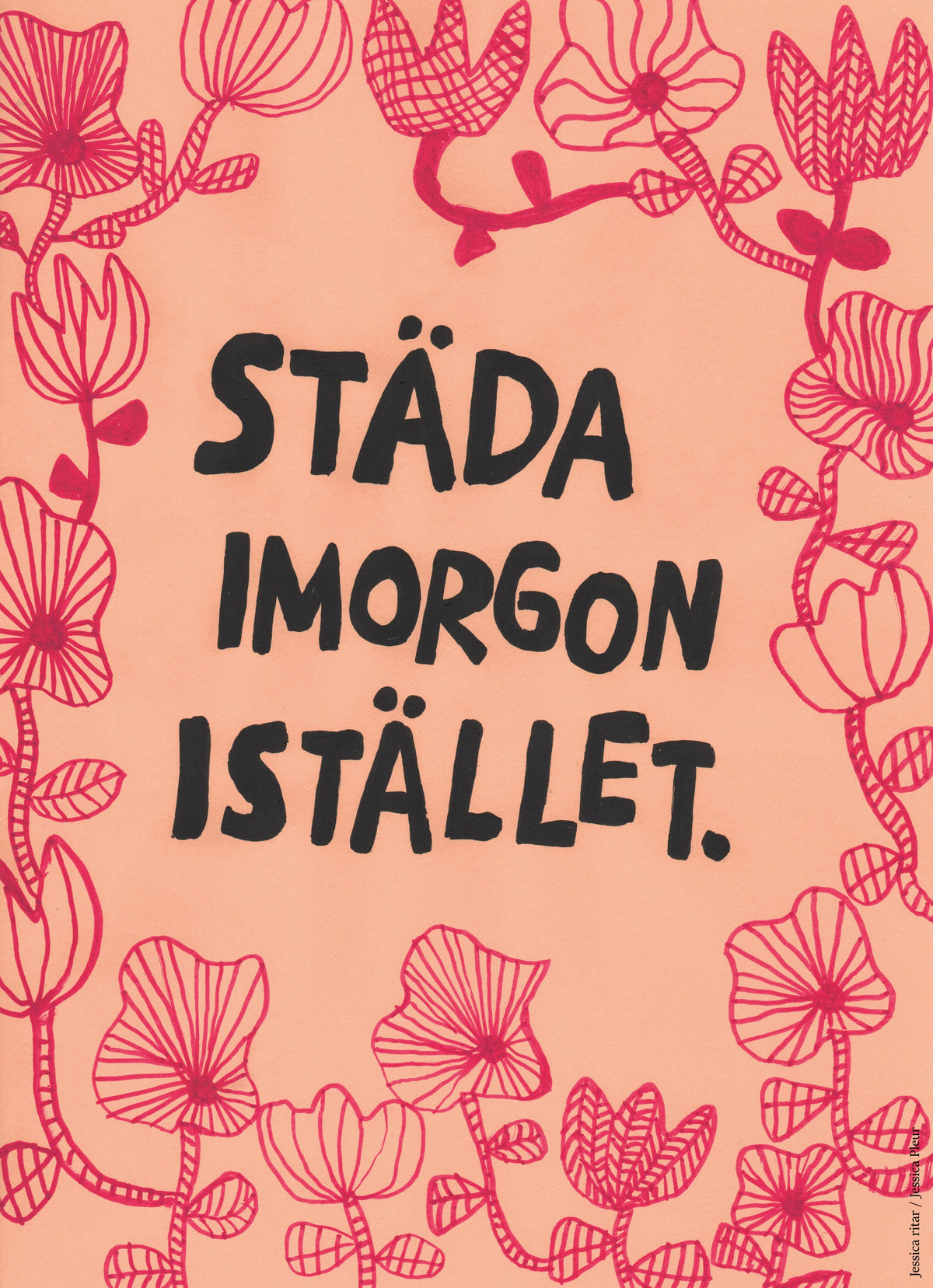 Städa imorgon istället – Vykort