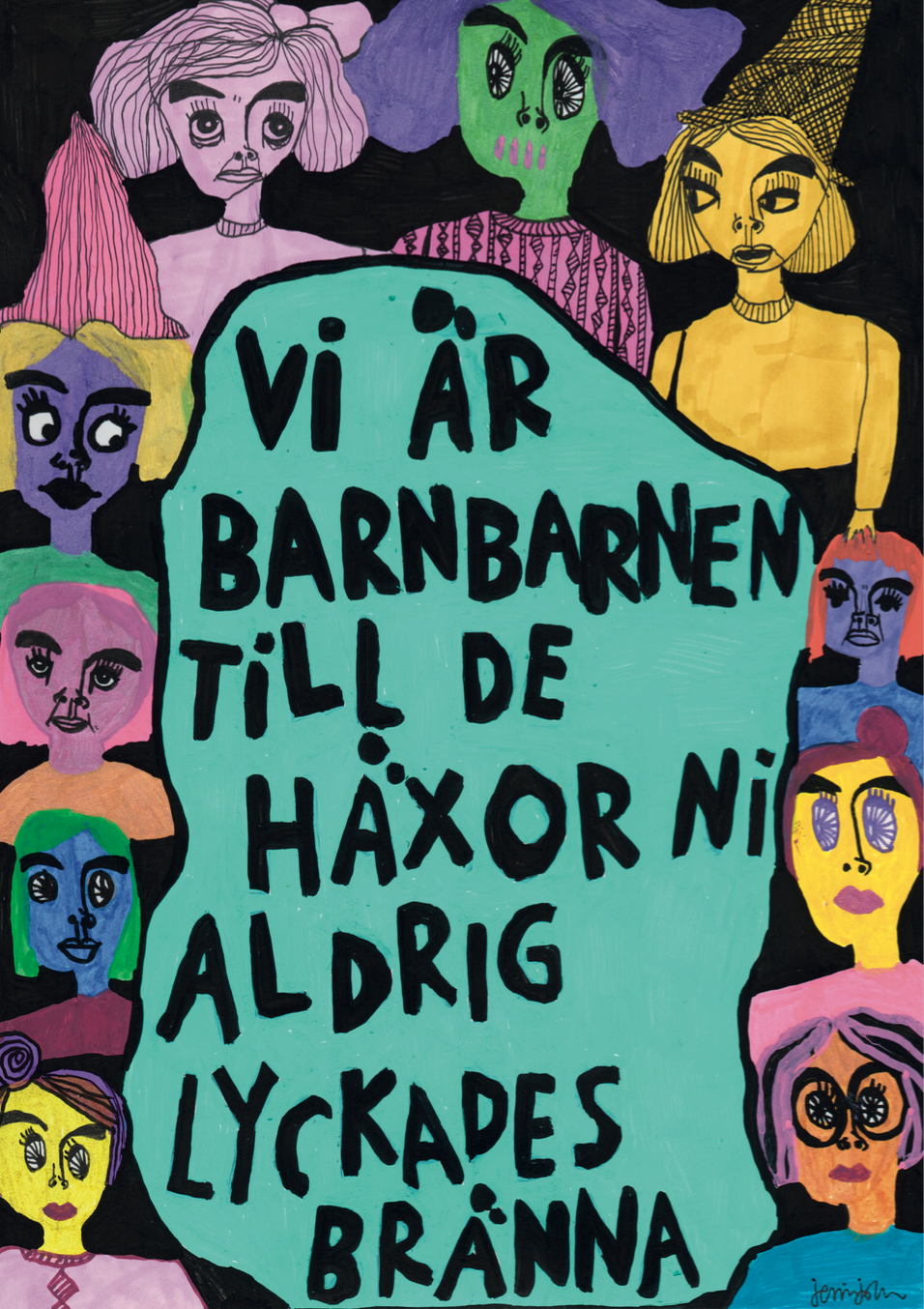 Barnbarnen till de häxor ni aldrig lyckades bränna