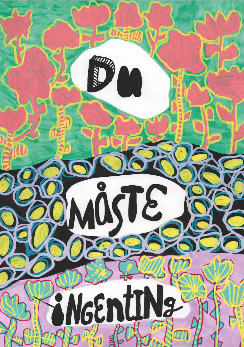 Du måste ingenting