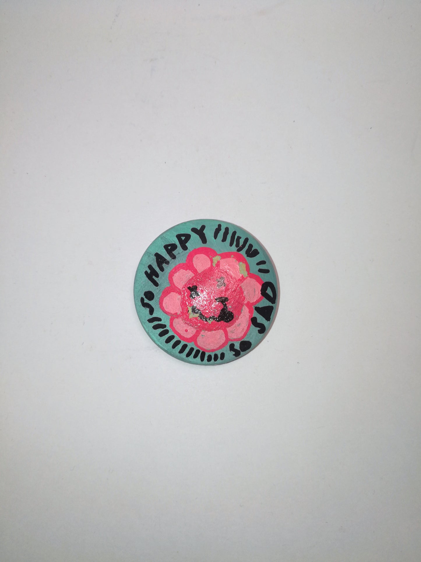 Handritad magnet: So happy so sad