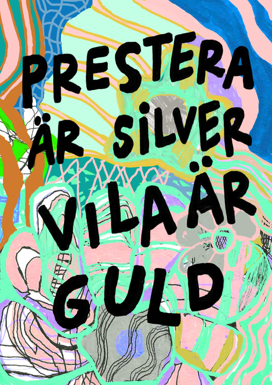 Prestera är silver, vila är guld – version 2