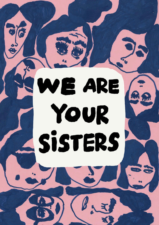 We are your sisters