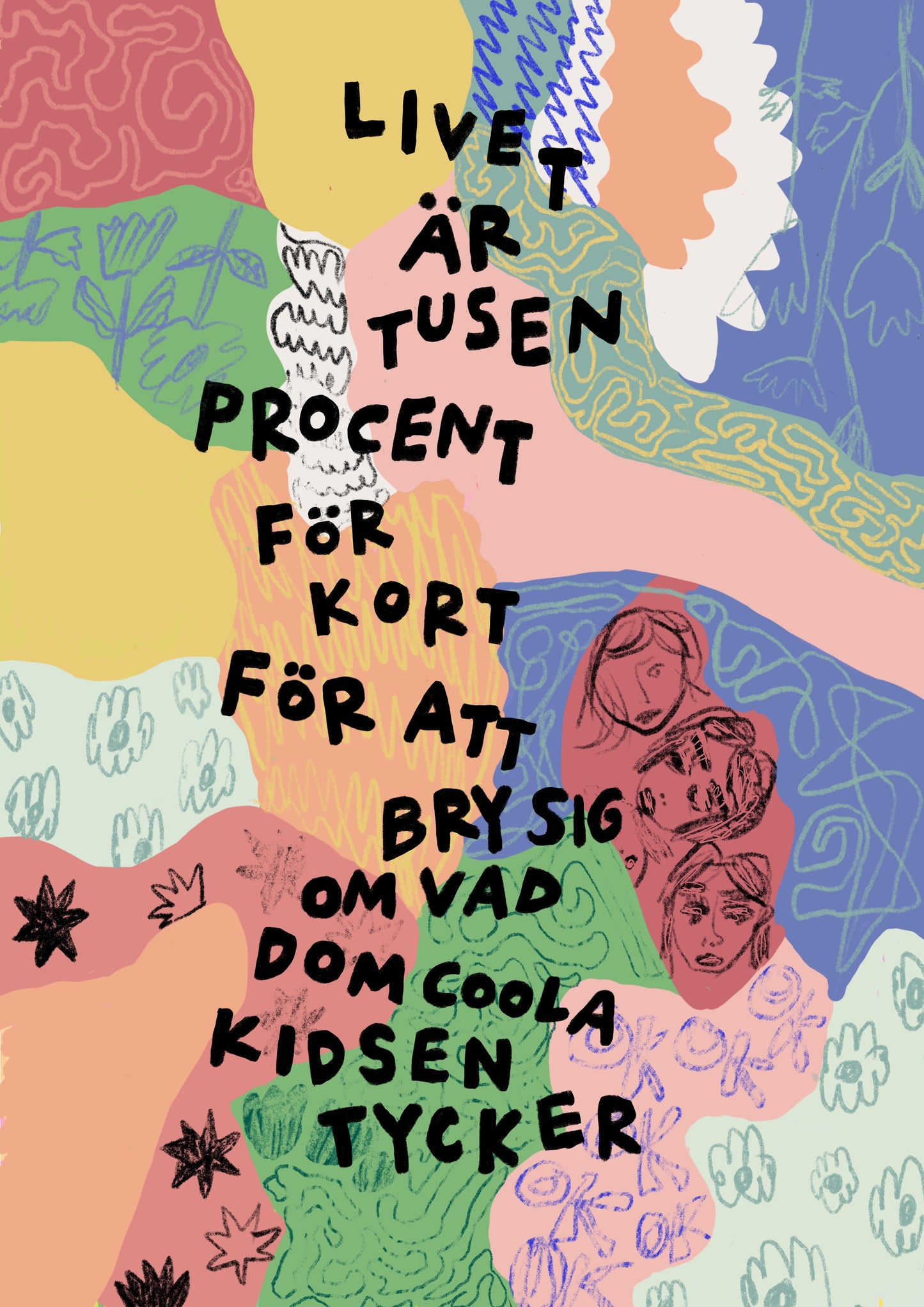 Livet är tusen procent för kort för att bry sig om vad dom coola kidsen tycker