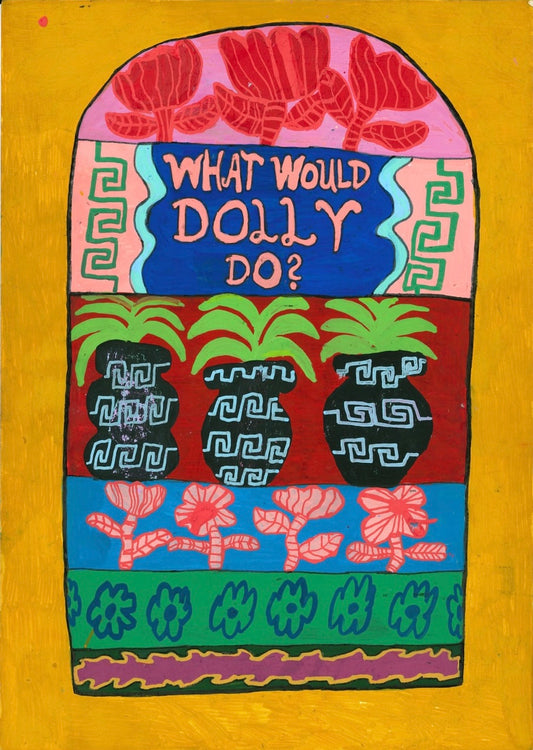 What would Dolly do? – Vykort